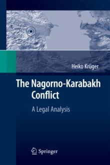 The Nagorno-Karabakh Conflict : A Legal Analysis