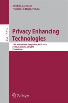 Privacy Enhancing Technologies : 10th International Symposium, PETS 2010, July 21-23, 2010, Berlin, Germany, Proceedings