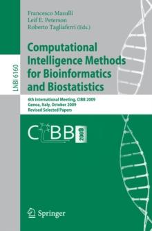 Computational Intelligence Methods for Bioinformatics and Biostatistics : 6th International Meeting, CIBB 2009, Genoa, Italy, October 15-17, 2009, Revised Selected Papers