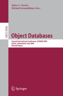 Object Databases : Second International Conference, ICOODB 2009, Zurich, Switzerland, July 1-3, 2009. Revised Selected Papers