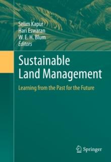 Sustainable Land Management : Learning from the Past for the Future