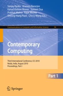 Contemporary Computing : Third International Conference, IC3 2010, Noida, India, August 9-11, 2010. Proceedings, Part I