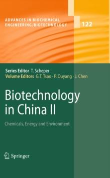 Biotechnology in China II : Chemicals, Energy and Environment