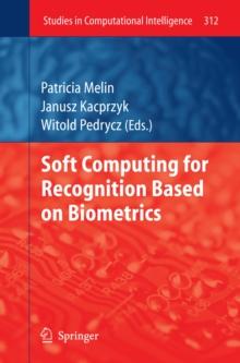 Soft Computing for Recognition based on Biometrics