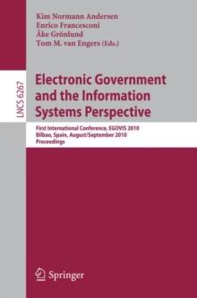 Electronic Government and the Information Systems Perspective : First International Conference, EGOVIS 2010, Bilbao, Spain, August 31 - September2, 2010, Proceedings