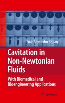 Cavitation in Non-Newtonian Fluids : With Biomedical and Bioengineering Applications