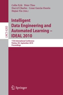 Intelligent Data Engineering and Automated Learning -- IDEAL 2010 : 11th International Conference, Paisley, UK, September 1-3, 2010, Proceedings