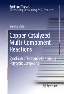 Copper-Catalyzed Multi-Component Reactions : Synthesis of Nitrogen-Containing Polycyclic Compounds