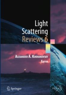 Light Scattering Reviews, Vol. 6 : Light Scattering and Remote Sensing of Atmosphere and Surface