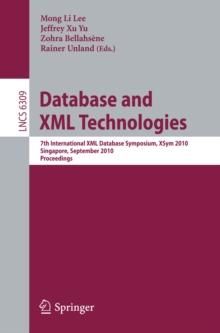 Database and XML Technologies : 7th International XML Database Symposium, XSym 2010, Singapore, September 17, 2010, Proceedings