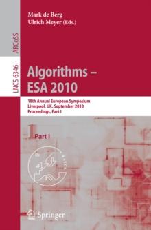 Algorithms - ESA 2010 : 18th Annual European Symposium, Liverpool, UK, September 6-8, 2010, Proceedings