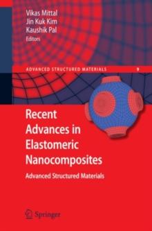 Recent Advances in Elastomeric Nanocomposites