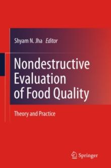 Nondestructive Evaluation of Food Quality : Theory and Practice