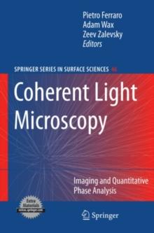 Coherent Light Microscopy : Imaging and Quantitative Phase Analysis