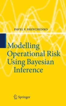 Modelling Operational Risk Using Bayesian Inference