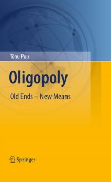 Oligopoly : Old Ends - New Means