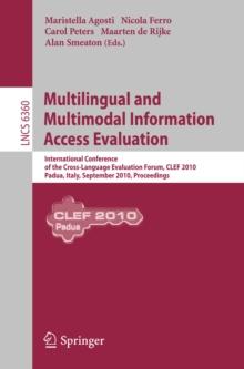 Multilingual and Multimodal Information Access Evaluation : International Conference of the Cross-Language Evaluation Forum, CLEF 2010, Padua, Italy, September 20-23, 2010, Proceedings