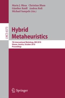 Hybrid Metaheuristics : 7th International Workshop, HM 2010, Vienna, Austria, October 1-2, 2010, Proceedings