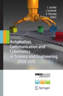 Automation, Communication and Cybernetics in Science and Engineering 2009/2010