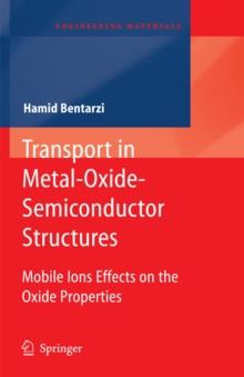 Transport in Metal-Oxide-Semiconductor Structures : Mobile Ions Effects on the Oxide Properties