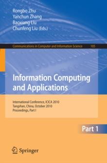 Information Computing and Applications, Part I : International Conference, ICICA 2010, Tangshan, China, October 15-18, 2010. Proceedings, Part I