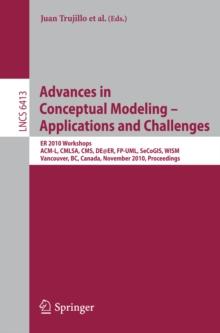 Advances in Conceptual Modeling - Applications and Challenges : ER 2010 Workshops ACM-L, CMLSA, CMS, DE@ER, FP-UML, SeCoGIS, WISM, Vancouver, BC, Canada, November 1-4, 2010, Proceedings