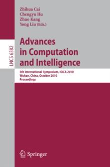 Advances in Computation and Intelligence : 5th International Symposium, ISICA 2010, Wuhan, China, October 22-24, 2010, Proceedings