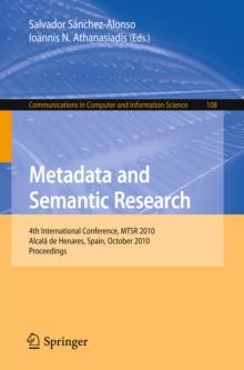 Metadata and Semantic Research : 4th International Conference, MTSR 2010, Alcala de Henares, Spain, October 2010, Proceedings