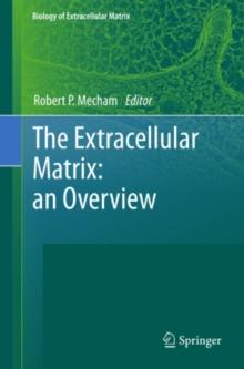 The Extracellular Matrix: an Overview