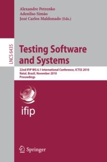 Testing Software and Systems : 22nd IFIP WG 6.1 International Conference, ICTSS 2010, Natal, Brazil, November 8-10, 2010, Proceedings