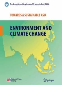 Towards a Sustainable Asia : Environment and Climate Change