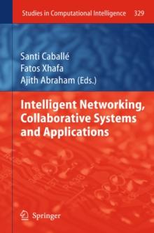 Intelligent Networking, Collaborative Systems and Applications