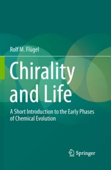 Chirality and Life : A Short Introduction to the Early Phases of Chemical Evolution