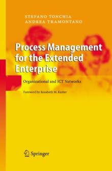 Process Management for the Extended Enterprise : Organizational and ICT Networks