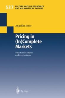 Pricing in (In)Complete Markets : Structural Analysis and Applications