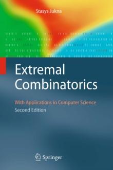 Extremal Combinatorics : With Applications in Computer Science