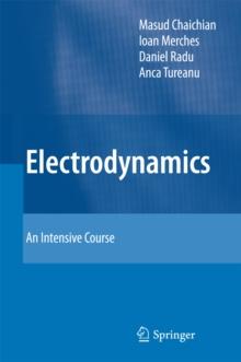 Electrodynamics : An Intensive Course