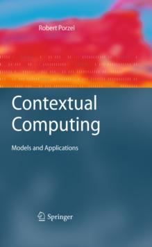 Contextual Computing : Models and Applications