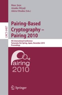 Pairing-Based Cryptography - Pairing 2010 : 4th International Conference, Yamanaka Hot Spring, Japan, December 13-15, 2010, Proceedings