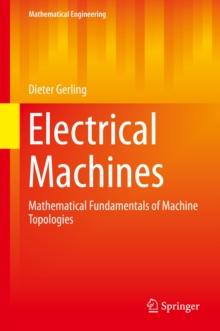 Electrical Machines : Mathematical Fundamentals of Machine Topologies