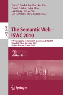 The Semantic Web - ISWC 2010 : 9th International Semantic Web Conference, ISWC 2010, Shanghai, China, November 7-11, 2010, Revised Selected Papers, Part II