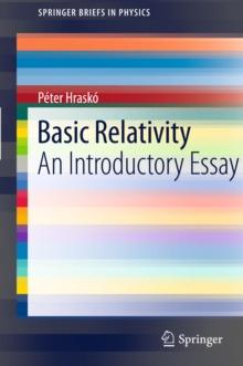 Basic Relativity : An Introductory Essay