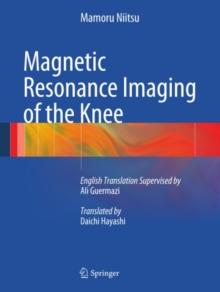 Magnetic Resonance Imaging of the Knee