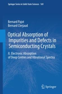 Optical Absorption of Impurities and Defects in Semiconducting Crystals : Electronic Absorption of Deep Centres and Vibrational Spectra