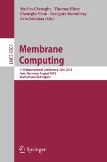 Membrane Computing : 11th International Conference, CMC 2010, Jena, Germany, August 24-27, 2010. Revised Selected Papers