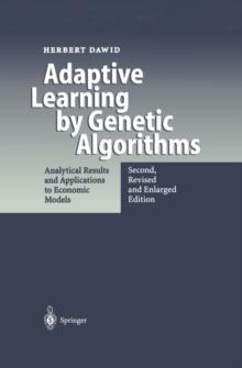 Adaptive Learning by Genetic Algorithms : Analytical Results and Applications to Economic Models