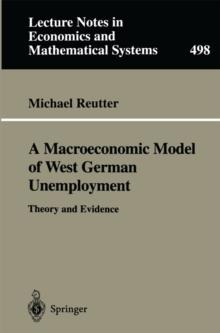 A Macroeconomic Model of West German Unemployment : Theory and Evidence