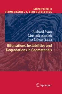 Bifurcations, Instabilities and Degradations in Geomaterials