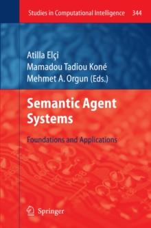 Semantic Agent Systems : Foundations and Applications