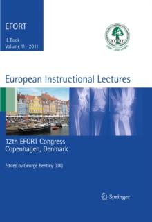 European Instructional Lectures : Volume 11, 2011, 12th EFORT Congress, Copenhagen, Denmark